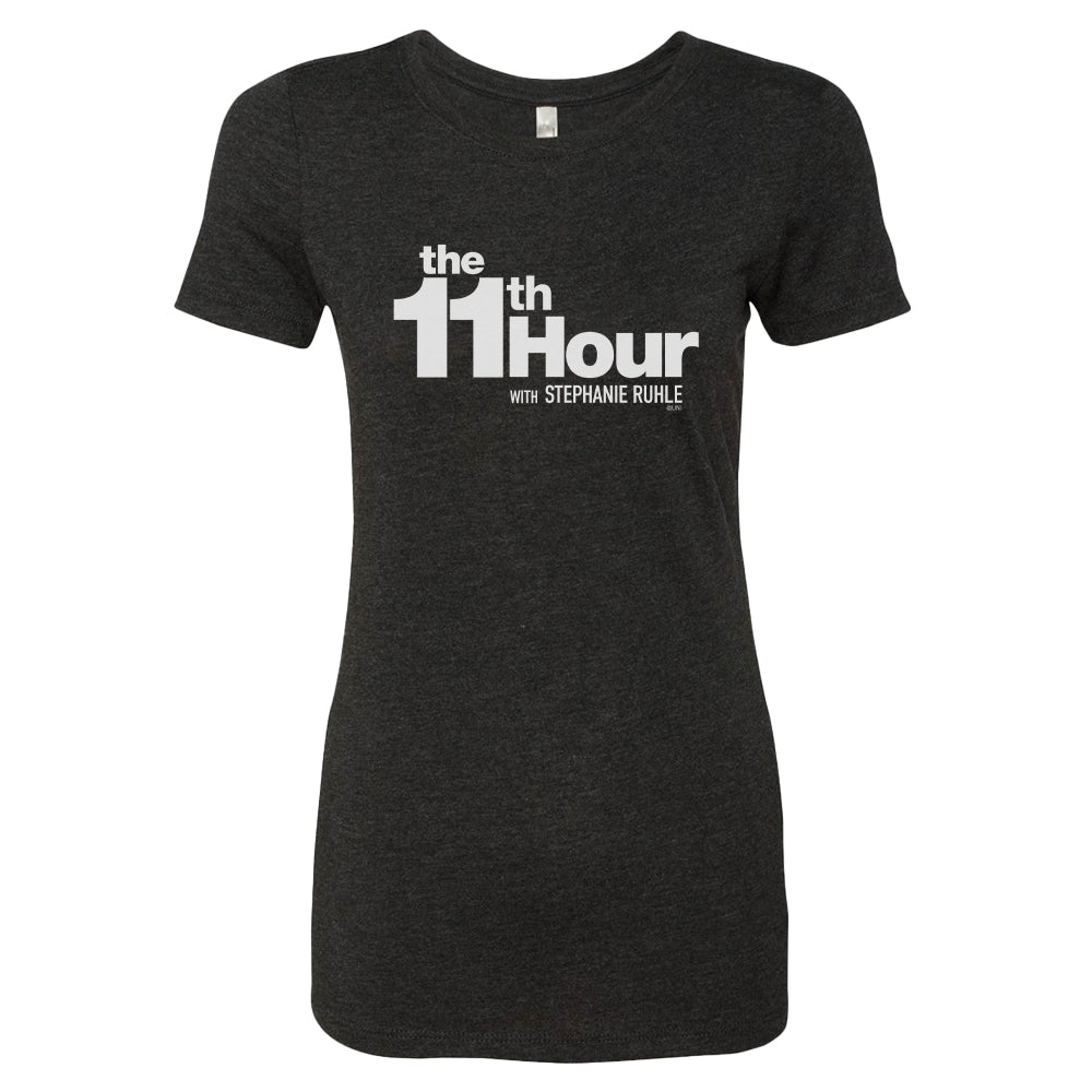 The 11th Hour with Stephanie Ruhle Logo Women's Tri-Blend T-Shirt