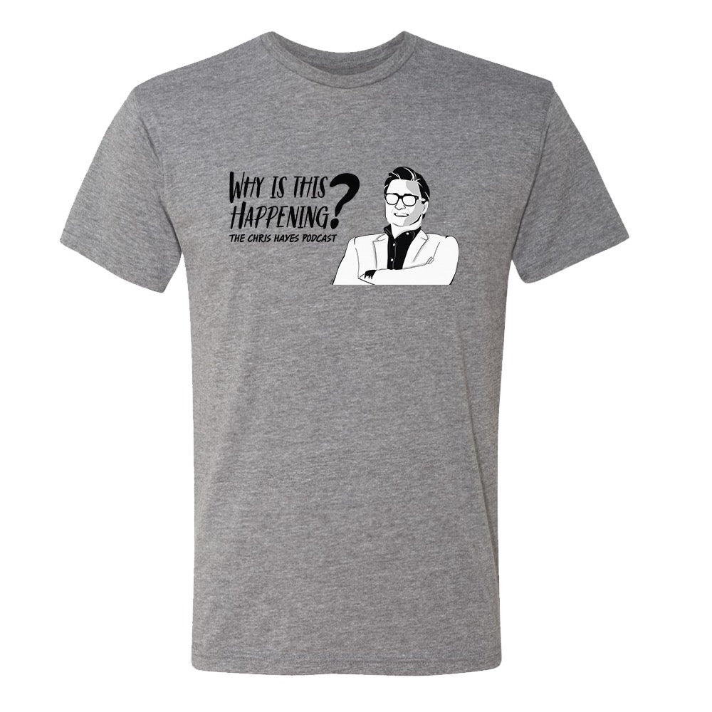 Why Is This Happening? The Chris Hayes Podcast Key Triblend T-Shirt