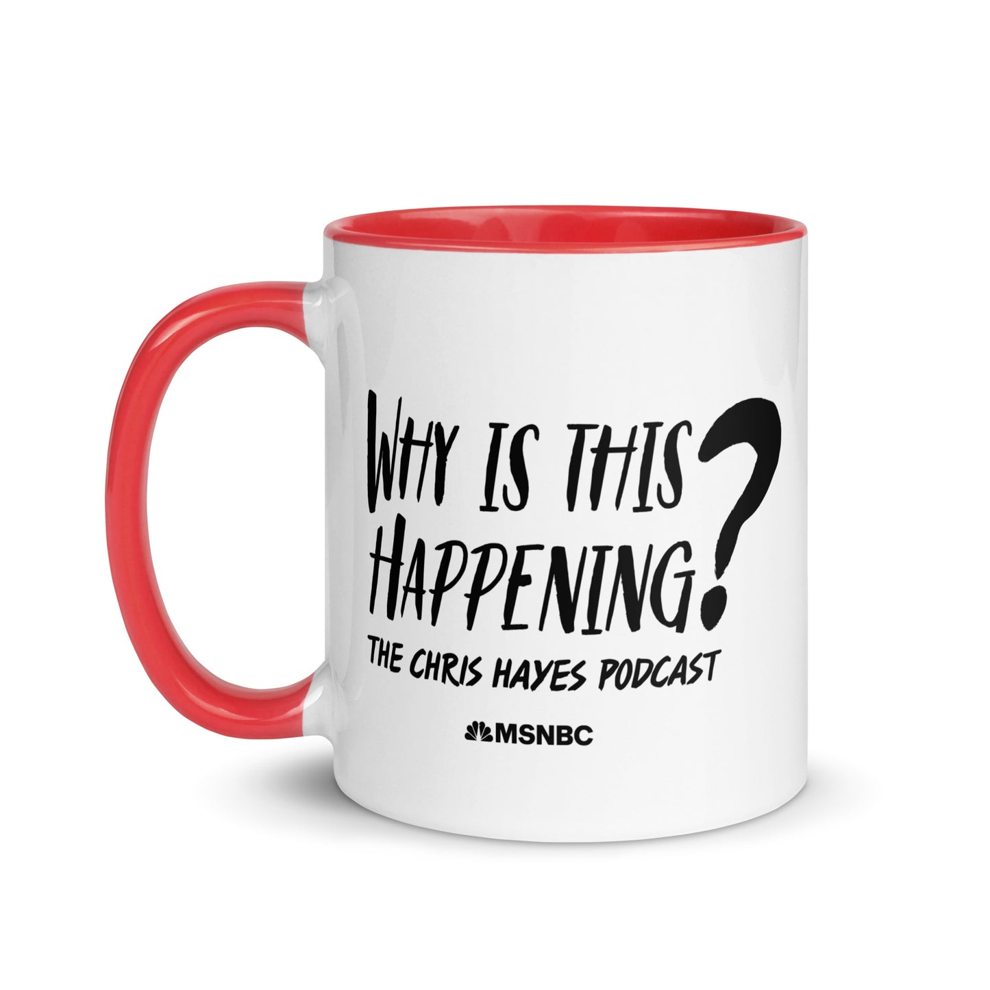 Why Is This Happening? The Chris Hayes Podcast  Logo Two Tone Mug