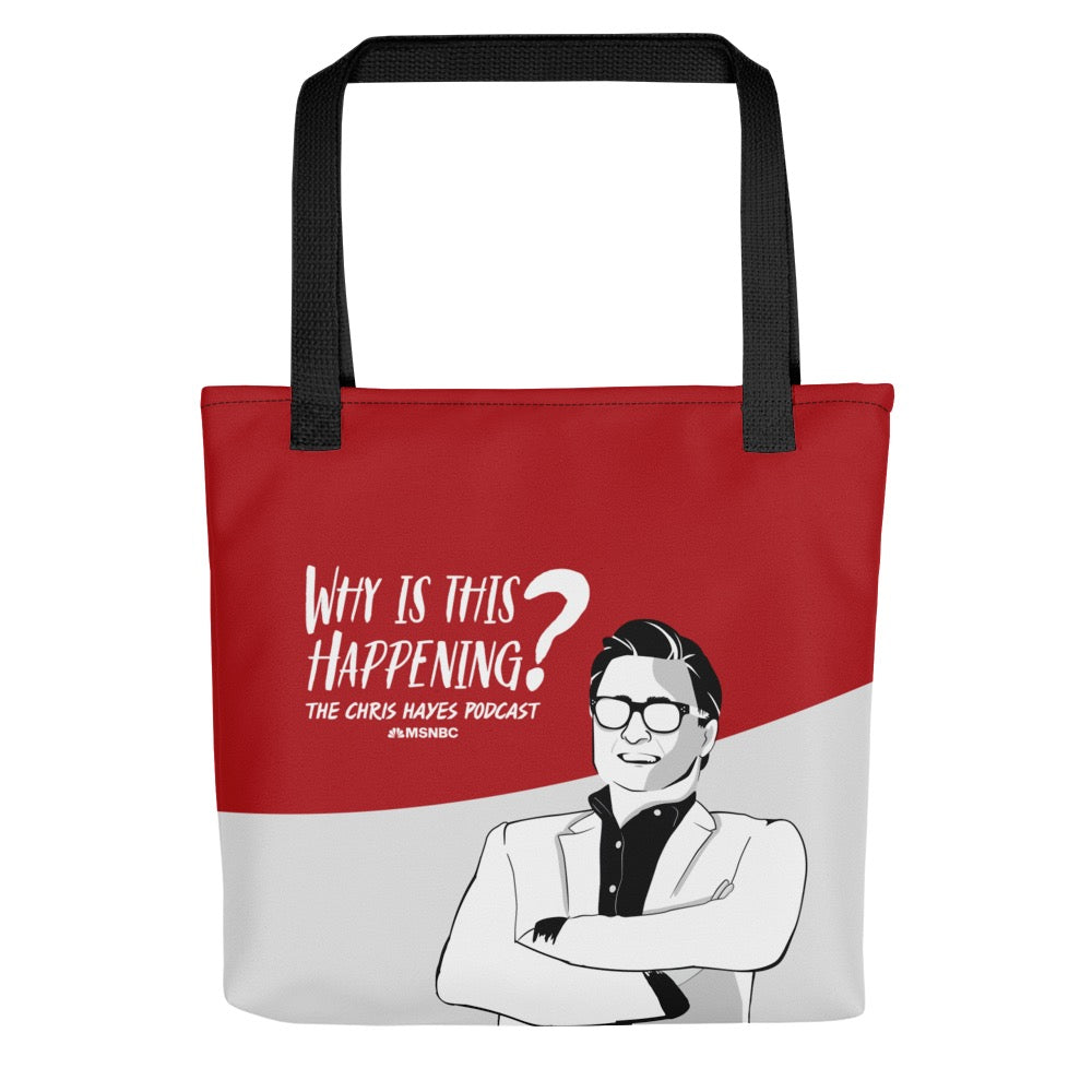 Why Is This Happening? The Chris Hayes Podcast Tote