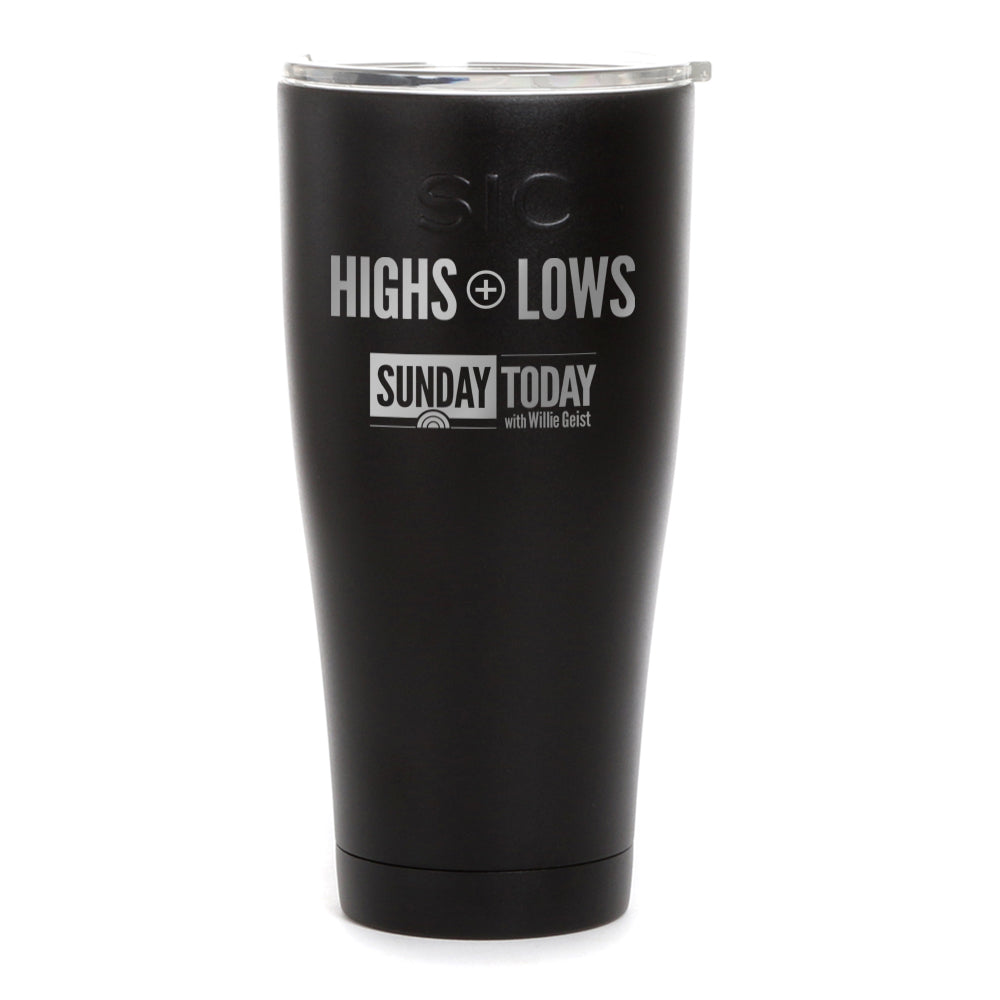 Sunday TODAY Highs + Lows Laser Engraved SIC Tumbler