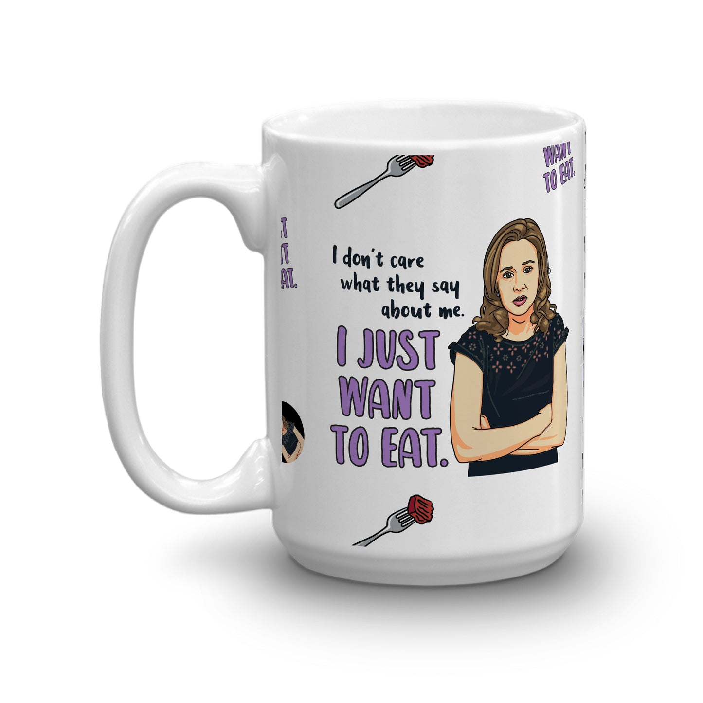 The Office I Just Want To Eat White Mug