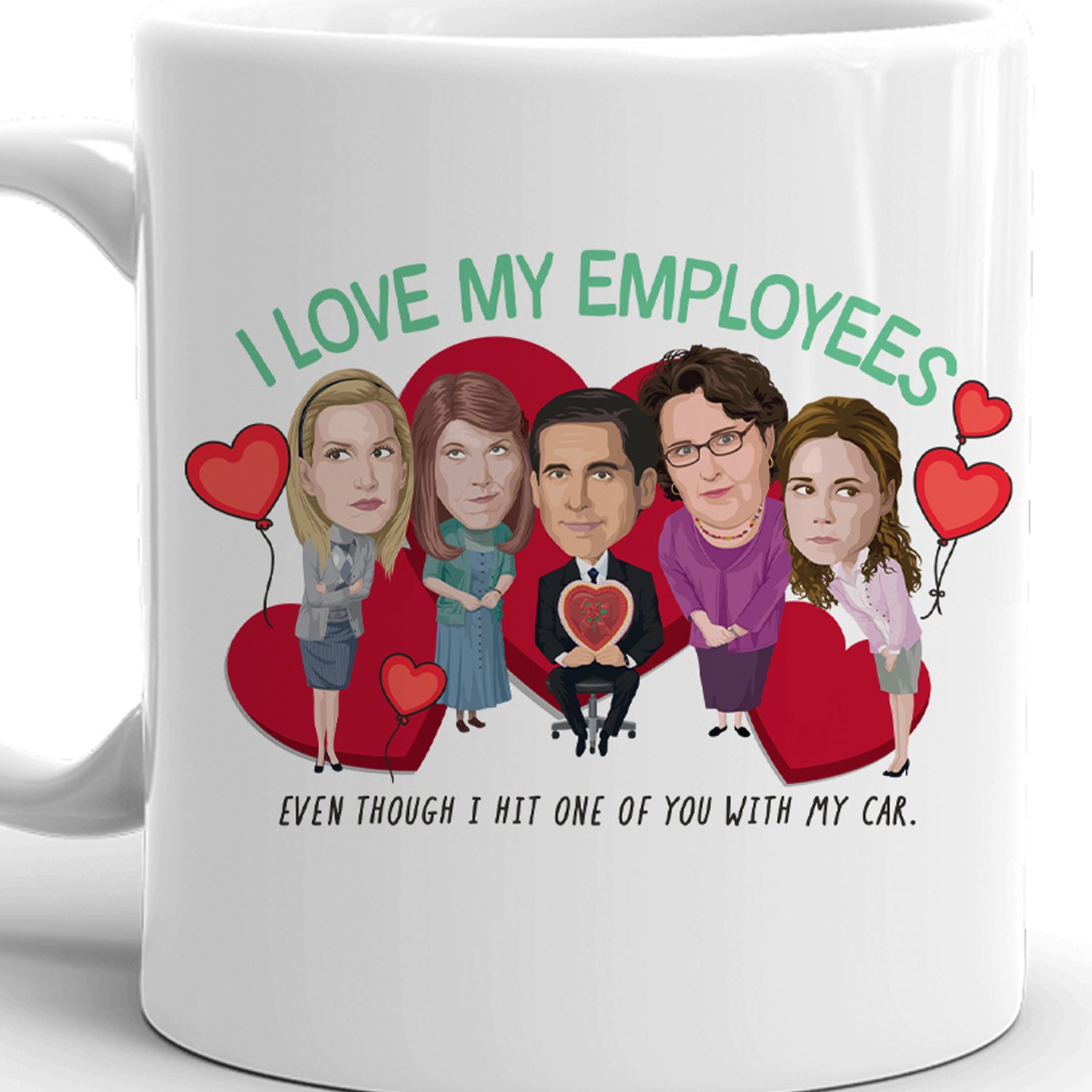 The Office I Love My Employees White Mug
