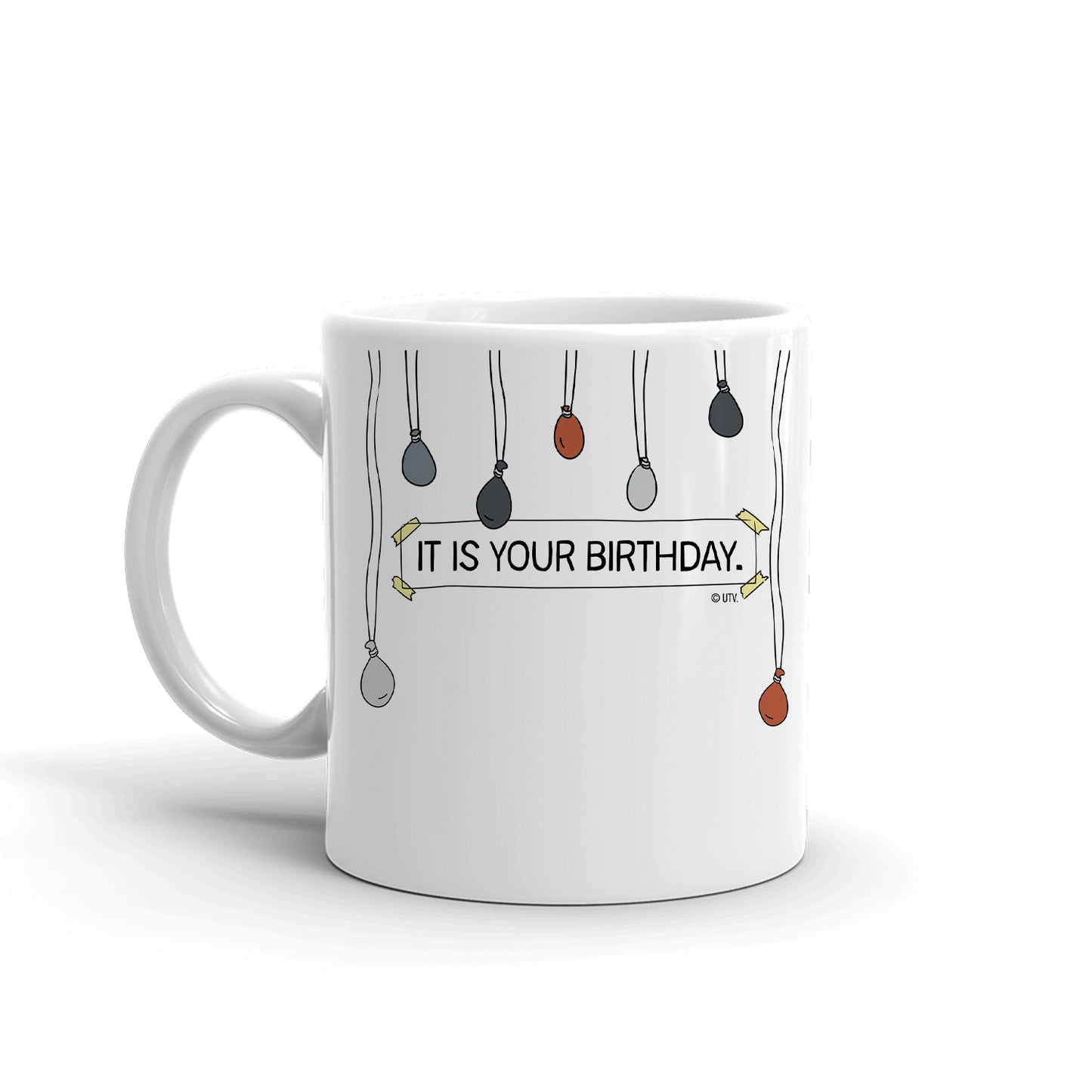 The Office Dwight It Is Your Birthday. Statement of Fact Mug
