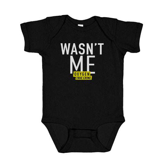 Oxygen Wasn't Me Baby Bodysuit