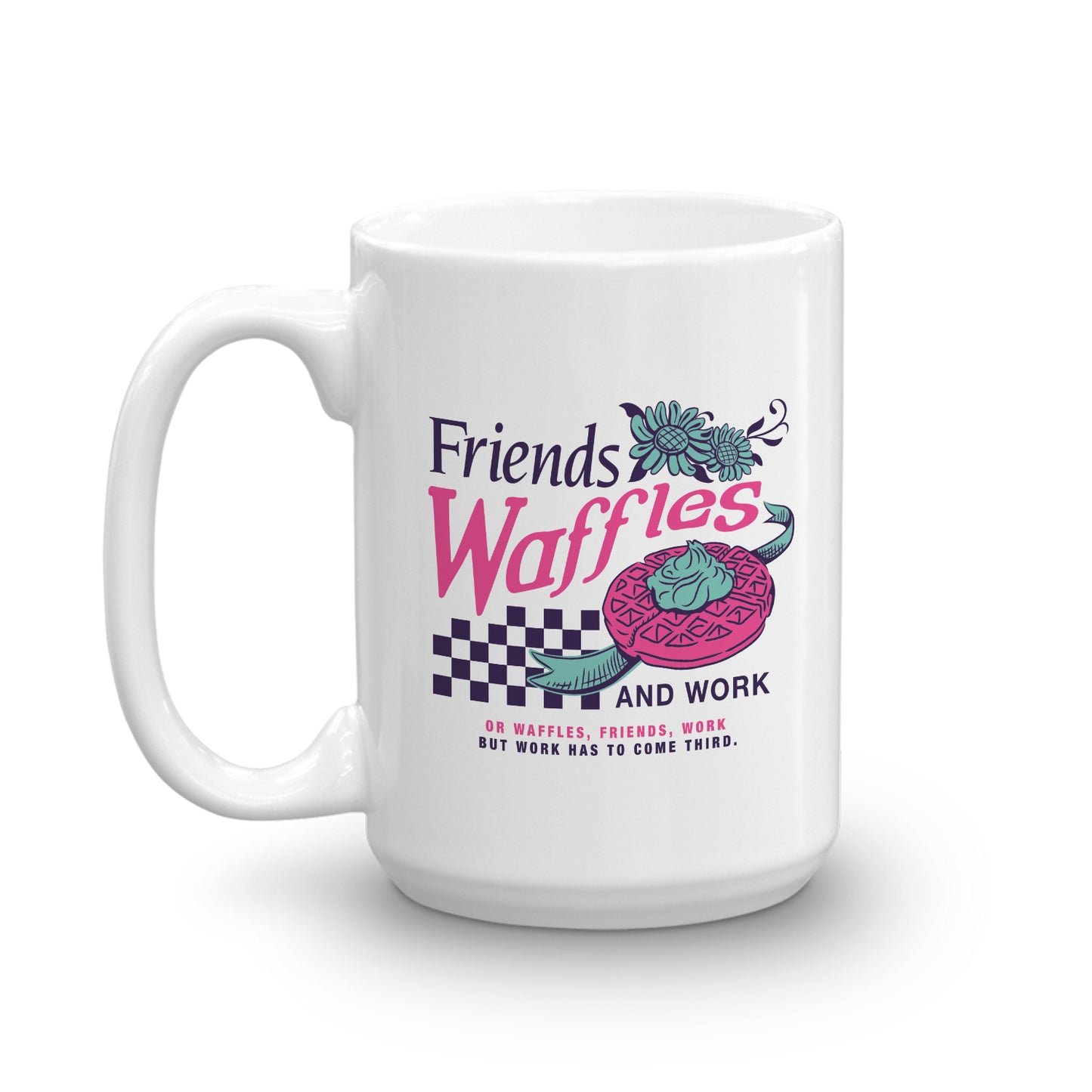 Parks and Recreation Friends, Waffles, and Work Mug