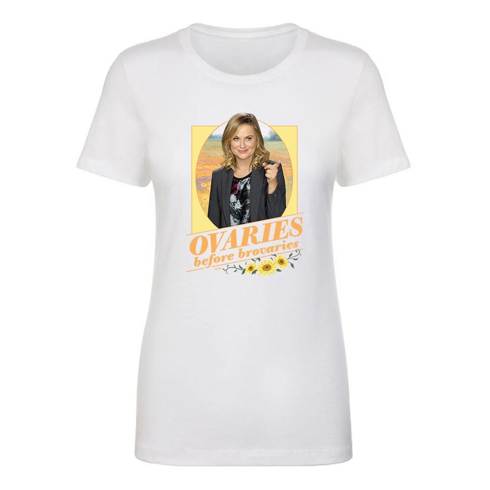 Parks and Recreation Ovaries Before Brovaries Women's T-Shirt