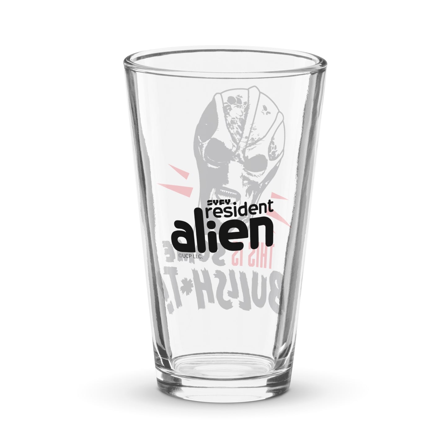 Resident Alien This Is Some Bullshit Pint Glass