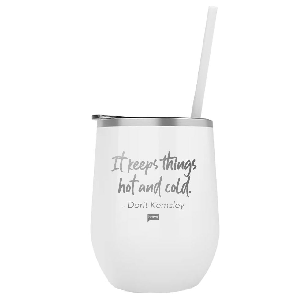 The Real Housewives of Beverly Hills It Keeps Things Hot AND Cold 12oz Wine Tumbler