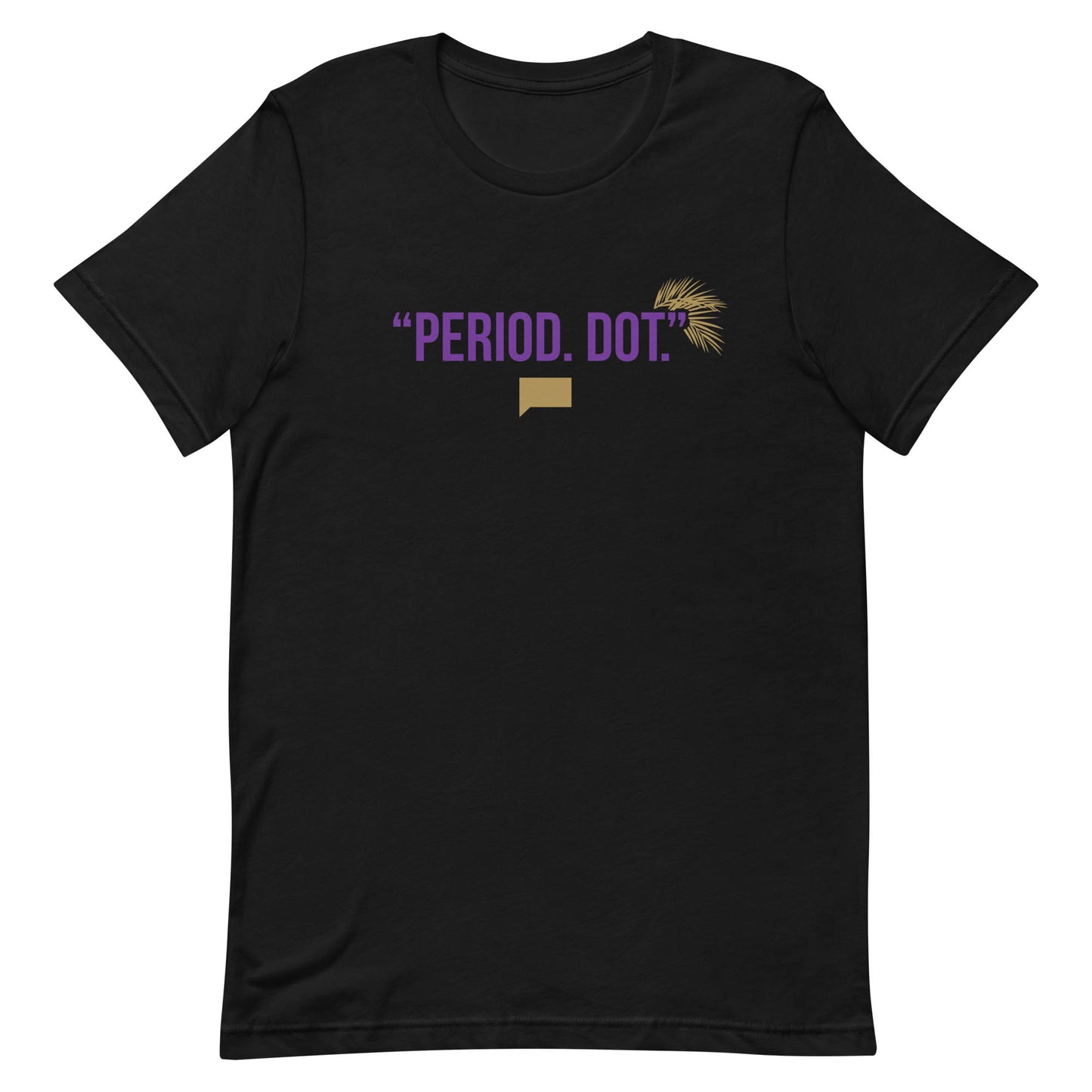 The Real Housewives of Dubai Period. Dot. T-Shirt