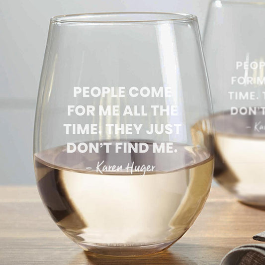The Real Housewives of Potomac They Just Don't Find Me Karen Huger Laser Engraved Stemless Wine Glass - Set of 2