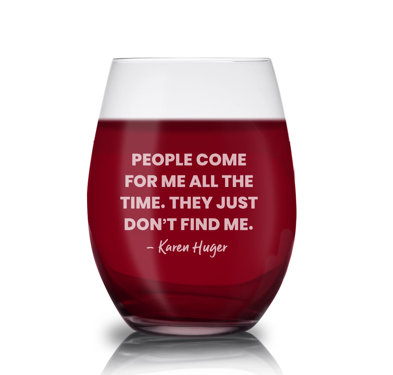 The Real Housewives of Potomac They Just Don't Find Me Karen Huger Laser Engraved Stemless Wine Glass - Set of 2