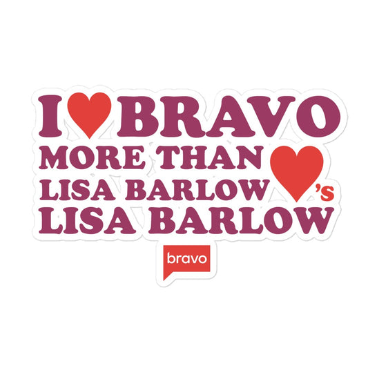 The Real Housewives of Salt Lake City I Love You More Than Lisa Barlow Loves Lisa Barlow Die Cut Sticker