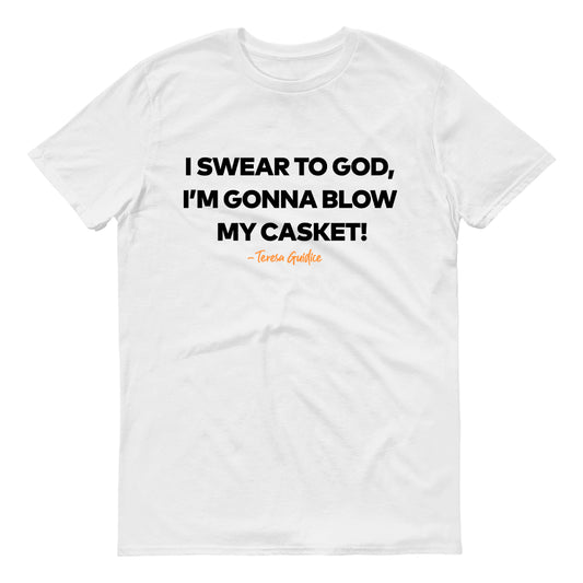 The Real Housewives of New Jersey I'm Gonna Blow My Casket Adult Short Sleeve T-Shirt
