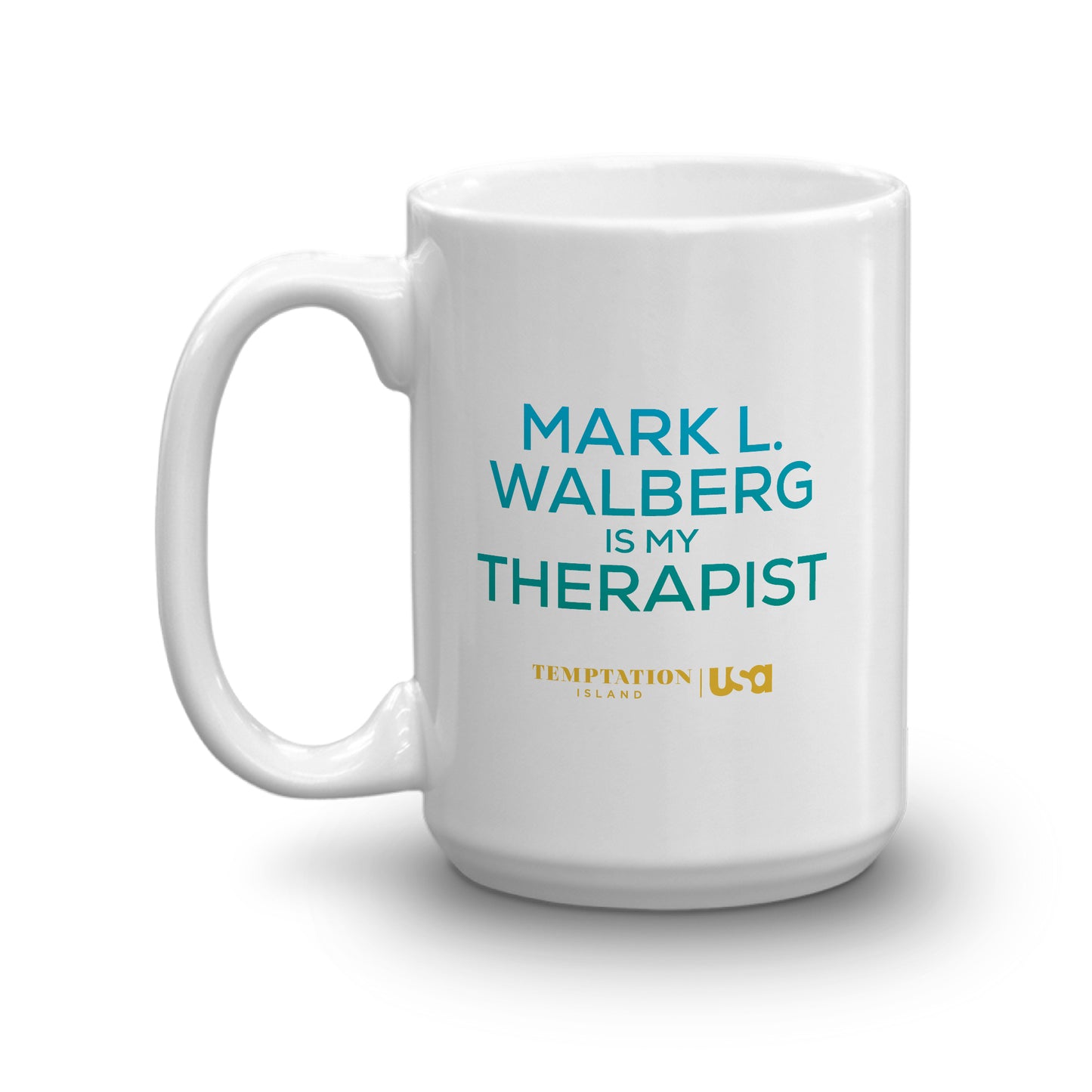 Temptation Island Mark L. Walberg is My Therapist White Mug