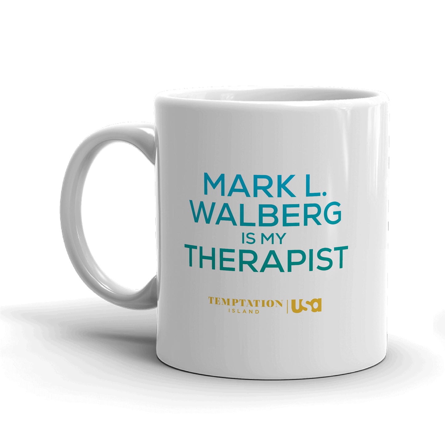 Temptation Island Mark L. Walberg is My Therapist White Mug