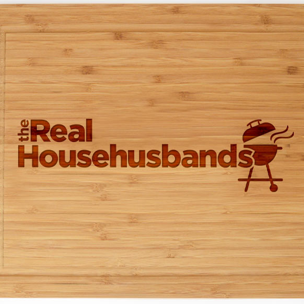 The Real Househusbands Logo Laser Engraved Cutting Board