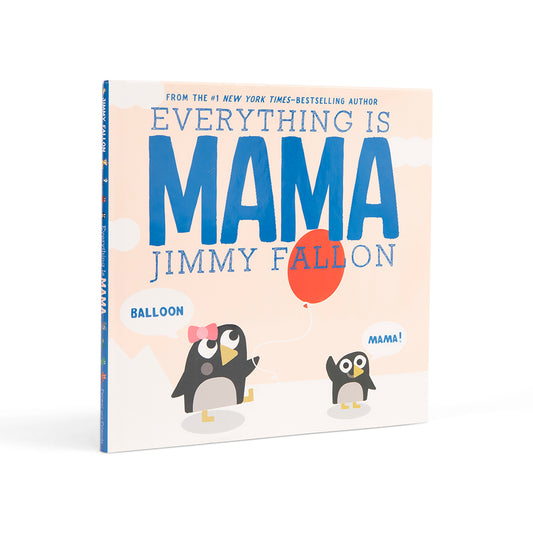 Everything Is Mama Hardcover Book