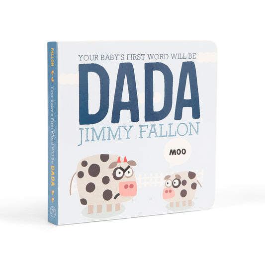 Your Baby's First Word Will Be Dada Hardcover Book