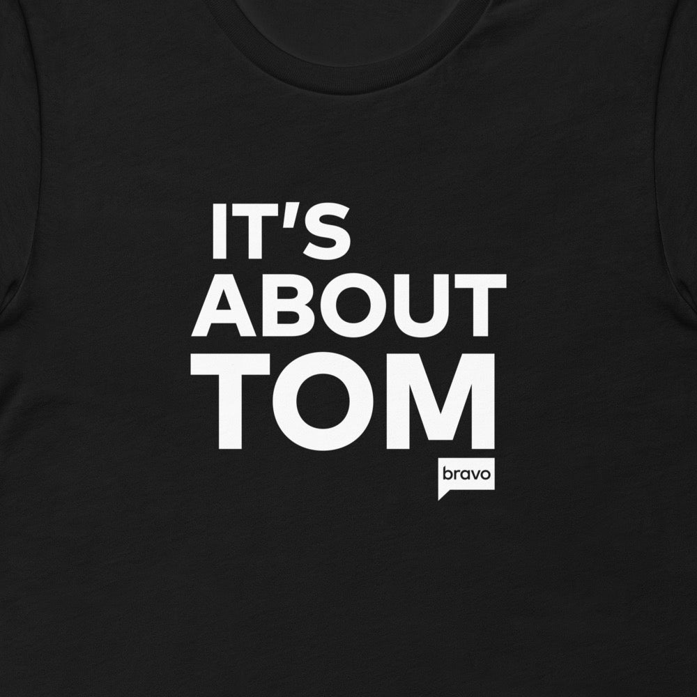 Vanderpump Rules It's About Tom T-Shirt