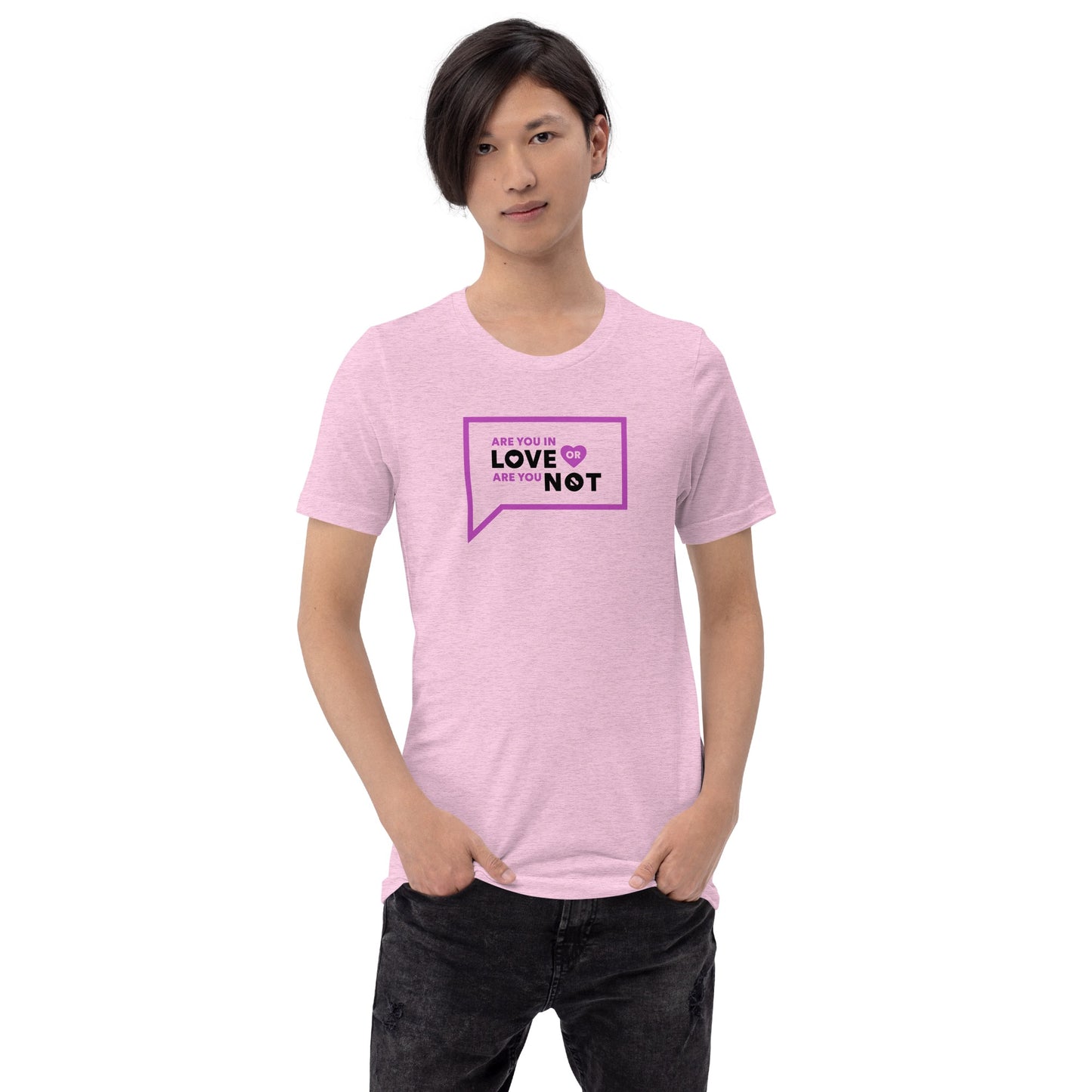 Vanderpump Rules Are You In Love Or Are You Not Unisex T Shirt