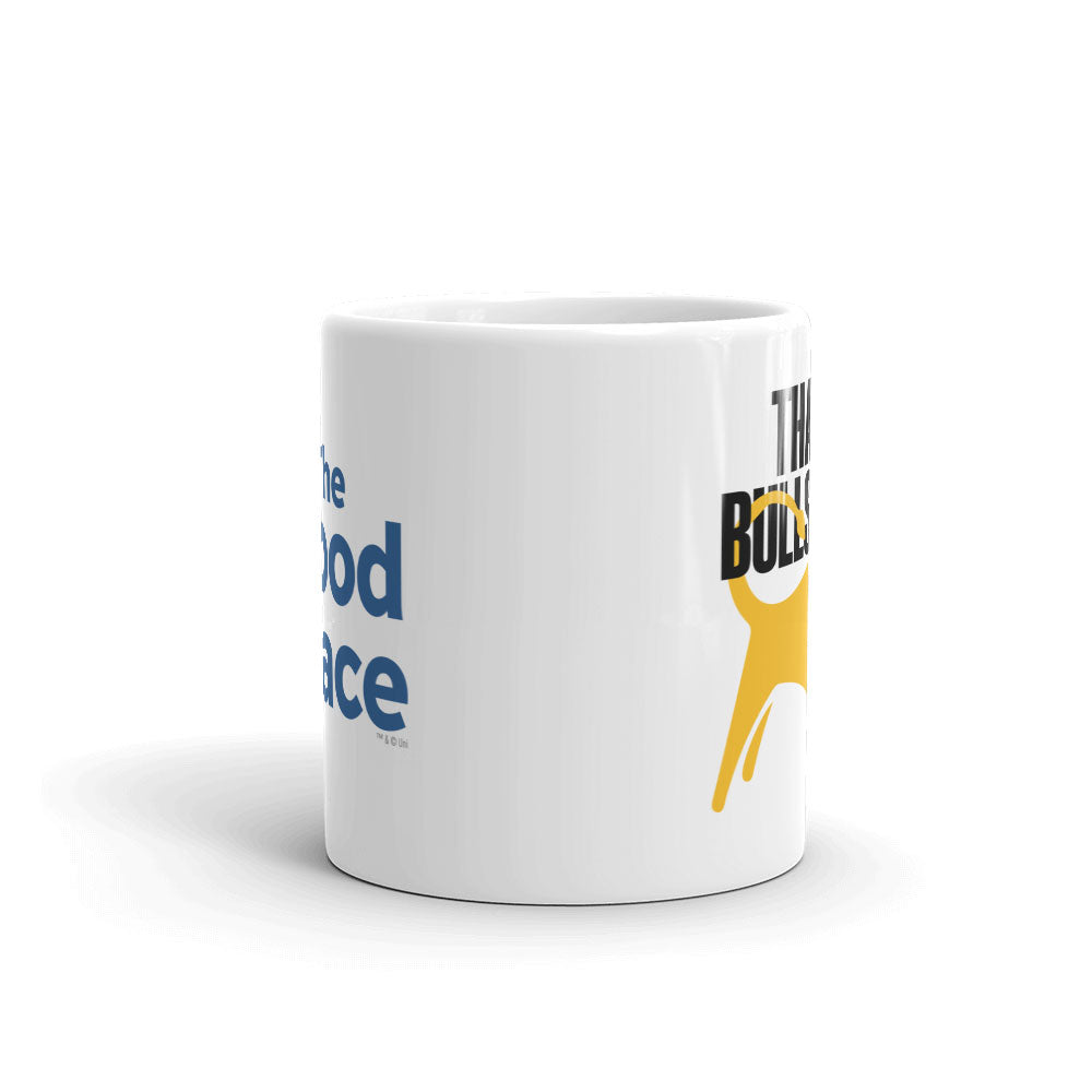 The Good Place That's Bullshirt White Mug