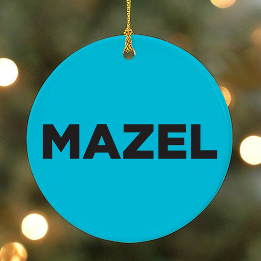 Watch What Happens Live Mazel Double-Sided Ornament