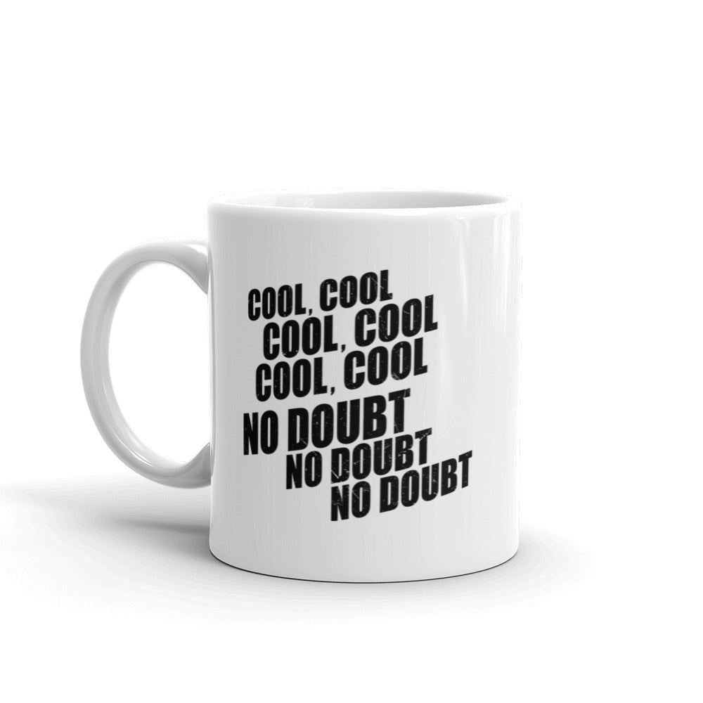 Brooklyn Nine-Nine No Doubt White Mug