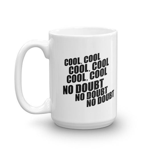 Brooklyn Nine-Nine No Doubt White Mug