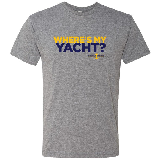 Below Deck Where's My Yacht? Men's Tri-Blend T-Shirt
