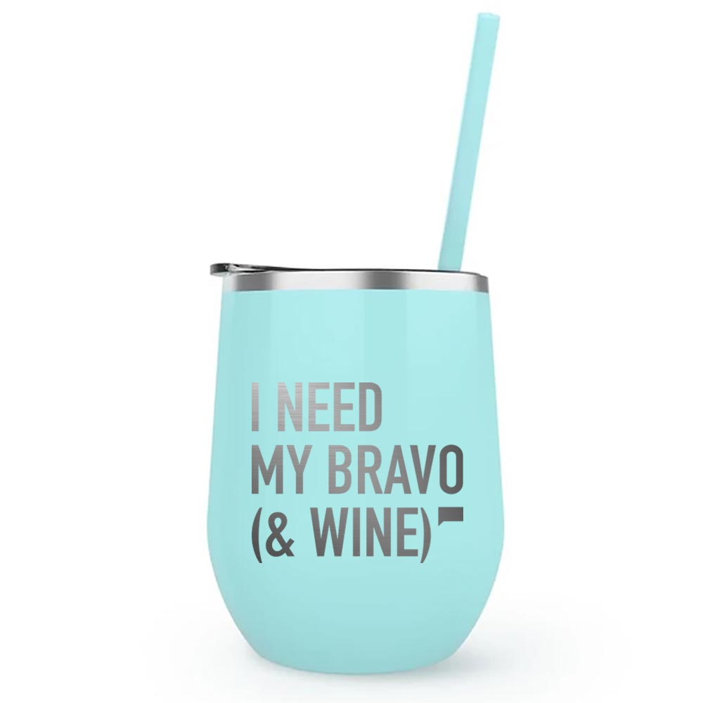 I Need My Bravo & Wine 12 oz Stainless Steel Wine Tumbler