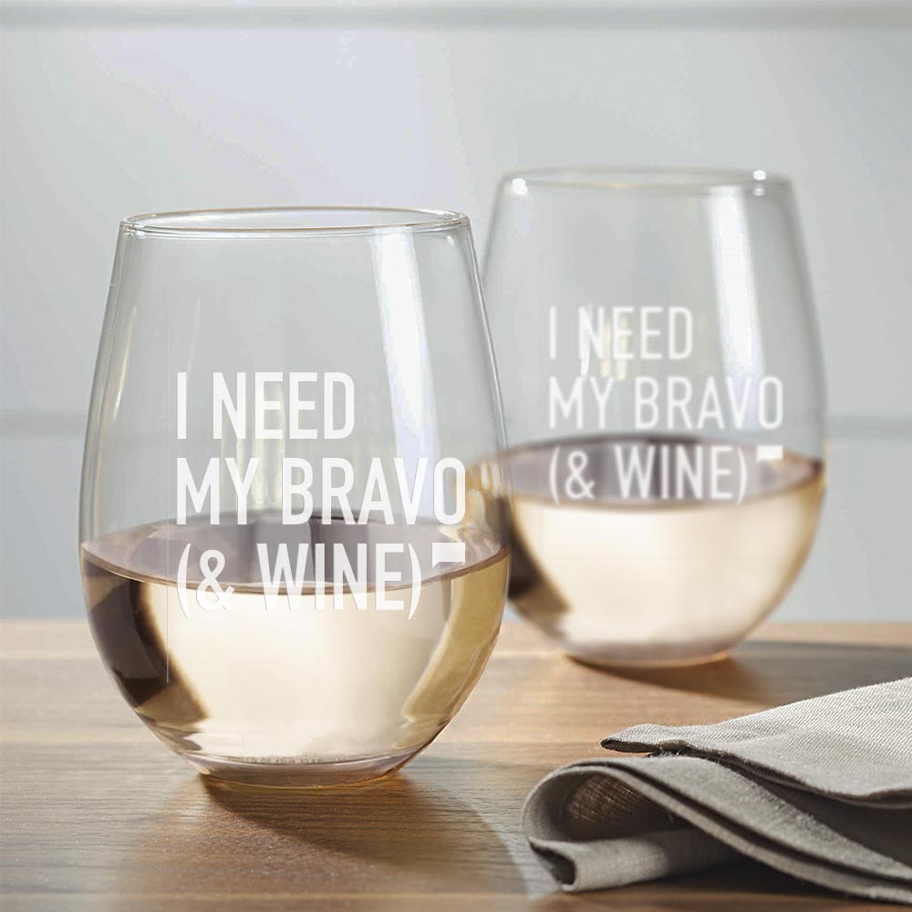 I Need My Bravo & Wine Stemless Wine Glass - Set of 2