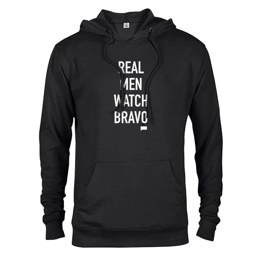 Real Men Watch Bravo Hoodie