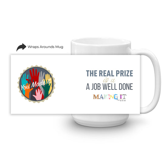 Making It The Real Prize White Mug