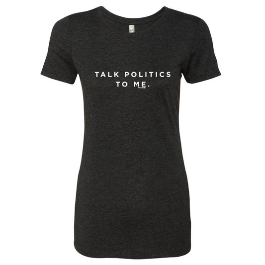 MSNBC Gear Talk Politics To Me Women's Tri-Blend T-Shirt
