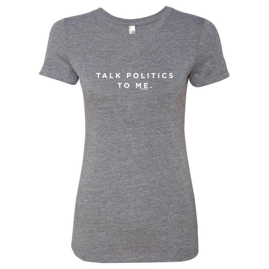 MSNBC Gear Talk Politics To Me Women's Tri-Blend T-Shirt