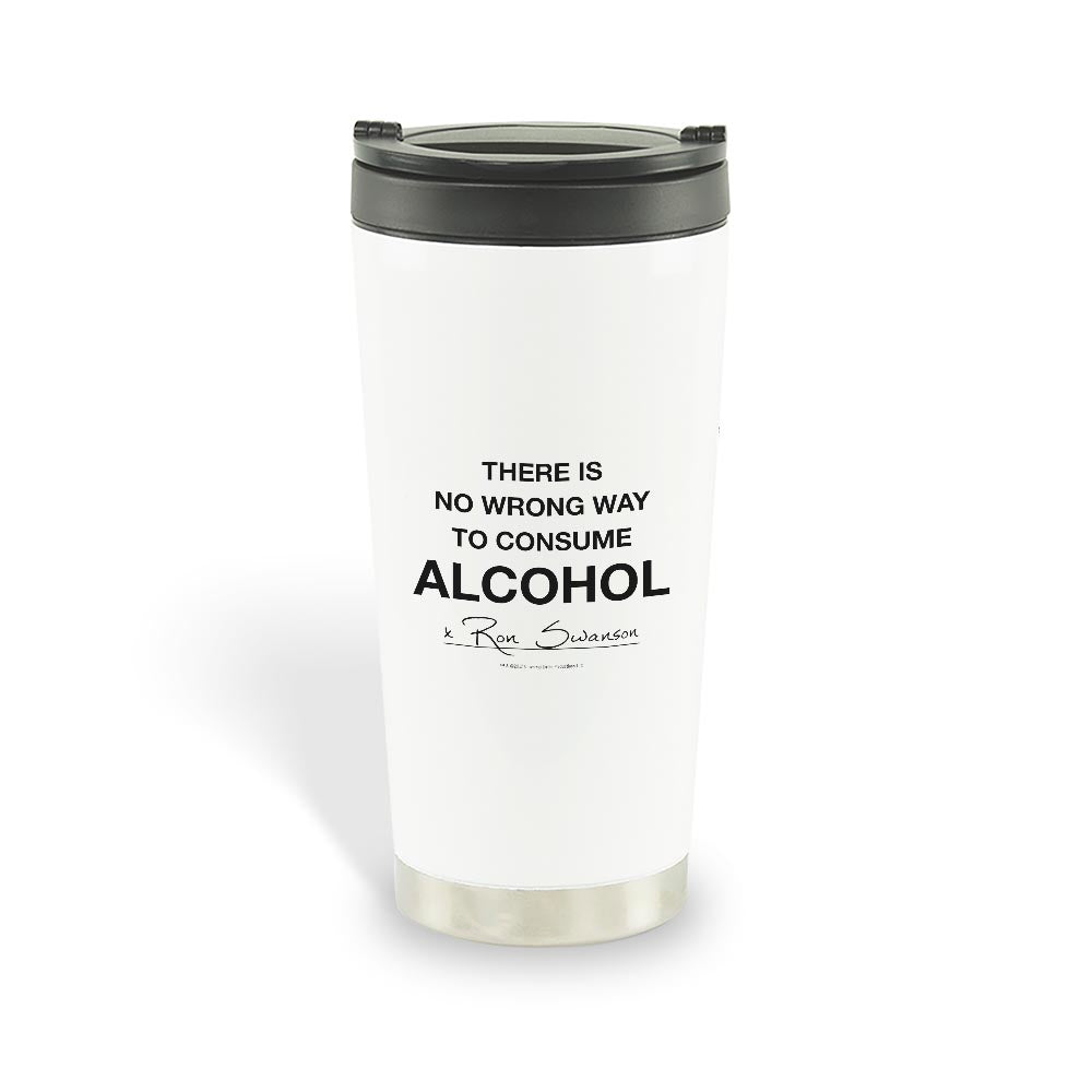 Parks and Recreation No Wrong Way to Consume Alcohol Stainless Steel Travel Mug