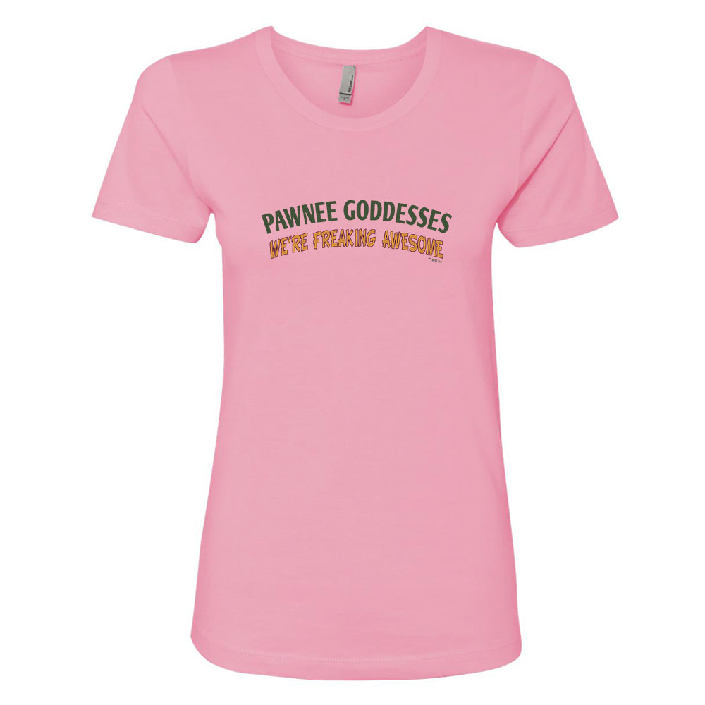 Parks and Recreation Pawnee Goddesses We're Freaking Awesome Women's T-Shirt