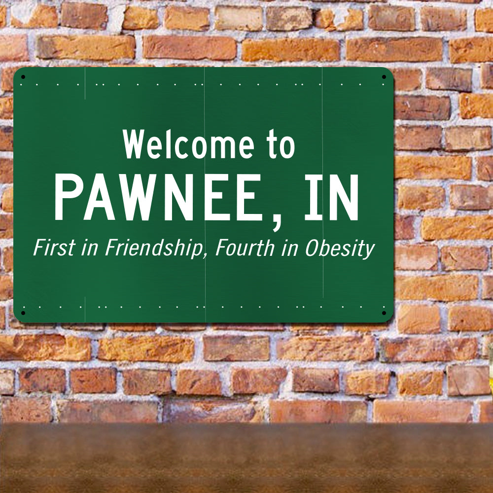 Parks and Recreation Pawnee Sign Metal Sign - 18 x 12
