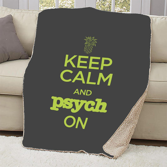Psych Keep Calm and Psych On Sherpa Blanket