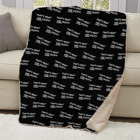 The Office That's What She Said Quote Sherpa Blanket