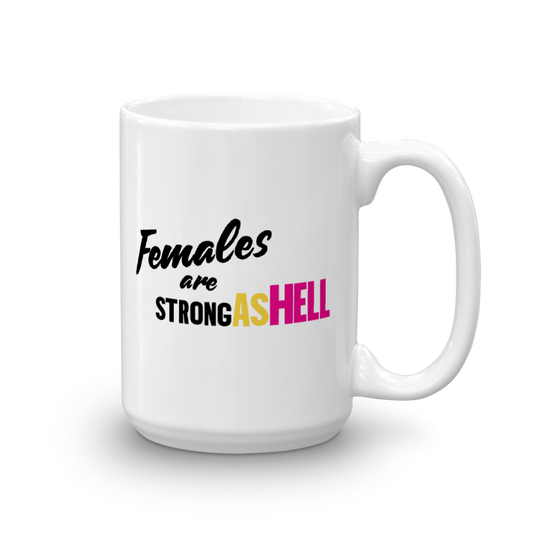 Unbreakable Kimmy Schmidt Females Are Strong as Hell White Mug