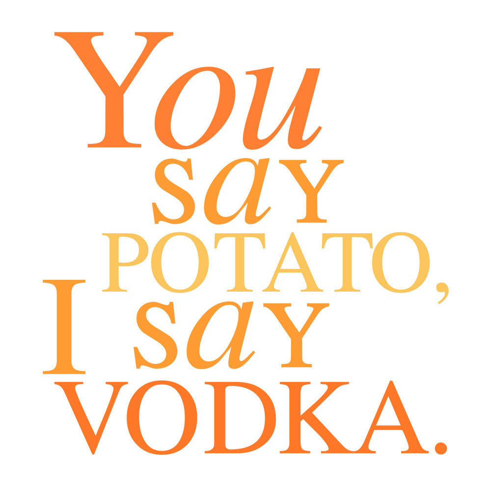 Will & Grace You Say Potato  I Say Vodka White Mug
